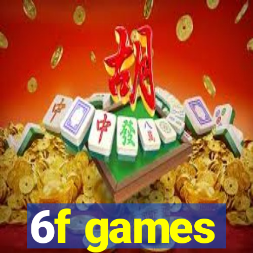 6f games